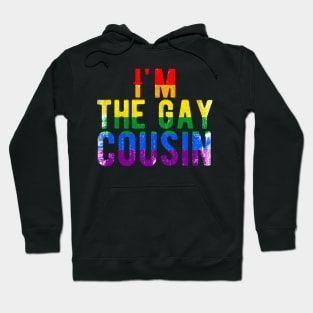 I'M The Gay Cousin Rainbow Grunge Text Hoodie